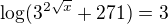 $\log (3^{2\sqrt{x}}+271)=3$