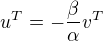 $u^T= - \frac{\beta }{\alpha } v^T$