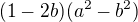 $(1-2b)(a^2-b^2)$