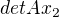 $detAx_{2}$