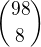 ${98 \choose 8}$