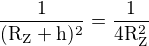 $\frac{\mathrm{1} }{\mathrm{(R_{Z}+h)^{2}} }=\frac{\mathrm{1} }{\mathrm{4R_{Z}^{2}} }$