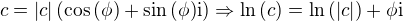$c=\left|c\right|\(\cos{\(\phi\)}+\sin{\(\phi\)}\mathrm{i}\)\Rightarrow\ln{\(c\)}=\ln{\(\left|c\right|\)}+\phi\mathrm{i}$