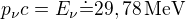kopírovat do textarea $p_\nu c= E_\nu \dot=29,78\operatorname{MeV} $