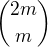 ${2m\choose m}$