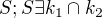 $S;S\exists k_{1}\cap k_{2}$