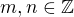 $m,n\in\mathbb Z$
