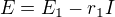 $E=E_1-r_1I$