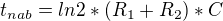$t_{nab}=ln2*(R_1+R_2)*C$