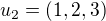 $u_{2}=(1,2,3)$
