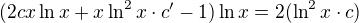 $(2cx \ln x + x \ln^2 x \cdot c' - 1) \ln x = 2(\ln^2 x \cdot c)$