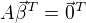 $A\vec\beta^T=\vec0^T$