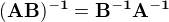 kopírovat do textarea $(\bf A\bf B )^{-1} = \bf B^{-1}\bf A^{-1}$