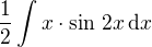 kopírovat do textarea $\frac 12\int x\cdot\sin\,2x\,\mathrm{d}x$