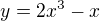 $y=2x^{3}-x$