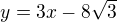 kopírovat do textarea $y=3x-8\sqrt3$