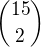 ${15\choose2}$