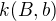$k(B,b)$