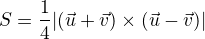 $S=\frac{1}{4}|(\vec u+\vec v)\times(\vec u-\vec v)|$