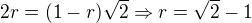 kopírovat do textarea $2r=(1-r)\sqrt{2}\Rightarrow r=\sqrt{2}-1$