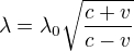 kopírovat do textarea $\lambda =\lambda _{0}\sqrt{\frac{c+v}{c-v}}$