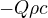$-Q\rho c$