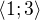 $\langle 1; 3\rangle$