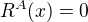 $R^A(x)=0$