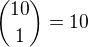 ${10 \choose 1} = 10$