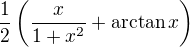 kopírovat do textarea $\frac{1}{2}\left(\frac{x}{1+x^2}+\arctan x\right)$