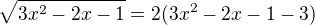 $\sqrt{3x^{2}-2x-1}=2(3x^{2}-2x-1-3)$