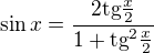 $\sin x=\frac{2\text{tg}\frac{x}{2}}{1+\text{tg}^{2}\frac{x}{2}}$