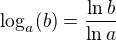 $\log_a(b)=\frac{\ln b}{\ln a}$