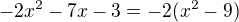 kopírovat do textarea $-2x^{2}-7x-3=-2(x^{2}-9)$