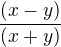 $\frac{(x-y)}{(x+y)}$