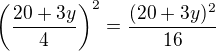 kopírovat do textarea $\(\frac{20+3y}{4}\)^2=\frac{(20+3y)^2}{16}$