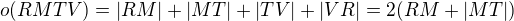 $o(RMTV)=|RM|+|MT|+|TV|+|VR|=2(RM+|MT|)$