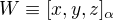$W\equiv [x,y,z]_{\alpha }$