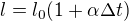 $l=l_0(1 + \alpha \Delta t)$