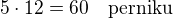 kopírovat do textarea $5\cdot 12=60\quad\rm{perniku}$