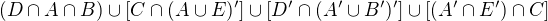 $(D\cap A\cap B)\cup [C\cap (A\cup E)']\cup [D'\cap (A'\cup B')']\cup [(A'\cap E')\cap C]$
