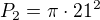 $P_{2}= \pi \cdot 21^{2}$
