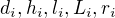 $d_i , h_i, l_i ,L_i, r_i$