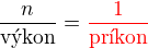 $\frac{n}{\text{v�kon}}=\color{red}\frac{1}{\text{pr�kon}}$