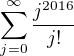 kopírovat do textarea $\sum_{j=0}^{\infty }\frac{j^{2016}}{j!}$