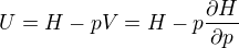 $U=H-pV=H-p\frac{\partial H}{\partial p}$