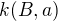$k(B, a)$