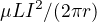 $\mu L I^{2}/(2\pi r)$
