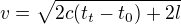 $v=\sqrt{2c(t_{t}-t_{0})+2l}$