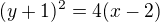 $(y+1)^{2}=4(x-2)$